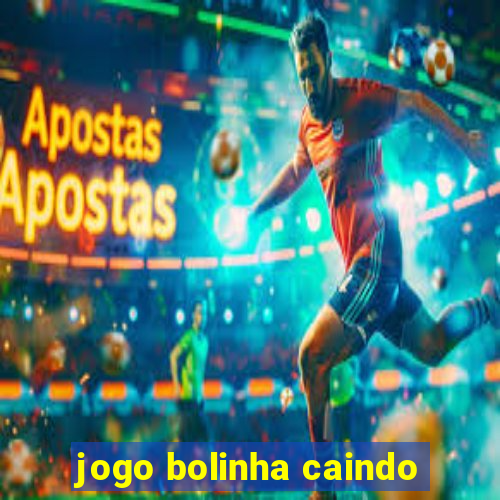 jogo bolinha caindo